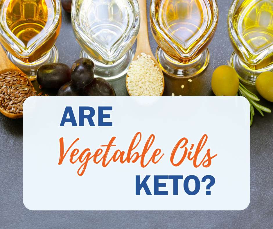 Are Vegetable Oils Keto? Dr. Don Clum